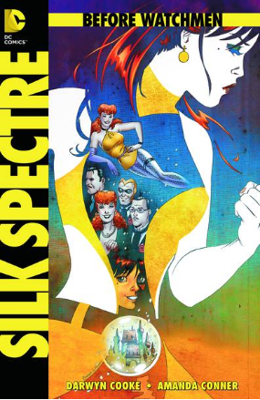 Before Watchmen: Silk Spectre #  1 (DC Comics 2012)
