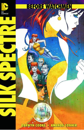 Before Watchmen: Silk Spectre # 1 (DC Comics 2012) Before Watchmen: Silk Spectre # 1 (DC Comics 2012)