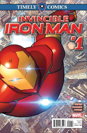 Timely Comics: Invincible Iron Man #  1 (Marvel Comics 2016)