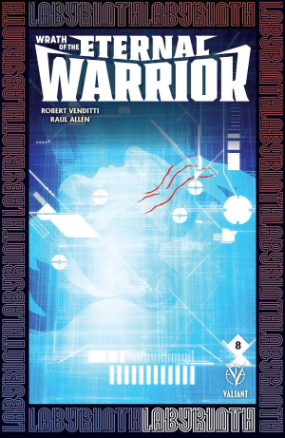 Wrath of the Eternal Warrior #  8 (Valiant Comics 2016)