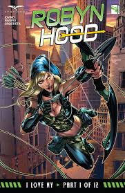 Robyn Hood, I Love NY #  1 (Zenescope Comics 2016) Robyn Hood, I Love NY #  1 (Zenescope Comics 2016)