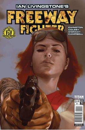 Ian Livingstone's Freeway Fighter #  2 of 4 (Titan Comics 2017)