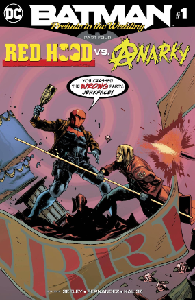 Batman Prelude: Red Hood vs. Anarky (DC Comics 2018) Batman Prelude: Red Hood vs. Anarky (DC Comics 2018)