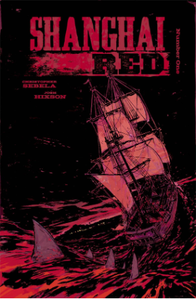 Shanghai Red # 1 of 5 (Image Comics 2018) Shanghai Red # 1 of 5 (Image Comics 2018)