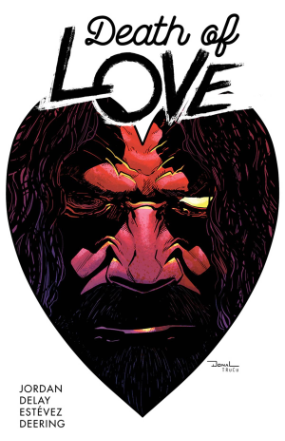 Death Of Love # 5 of 5 (Image Comics 2018) Death Of Love # 5 of 5 (Image Comics 2018)