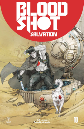 Bloodshot Salvation # 10 (Valiant Comics 2018) Bloodshot Salvation # 10 (Valiant Comics 2018)