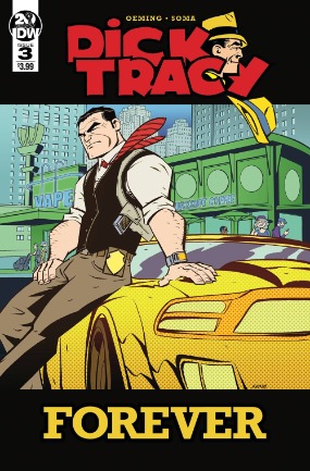 Dick Tracy Forever # 3 (IDW Publishing 2019) Dick Tracy Forever # 3 (IDW Publishing 2019)