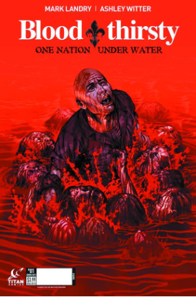 Bloodthirsty: One Nation Under Water # 1 of 5 (Titan Comics 2015) Bloodthirsty: One Nation Under Water # 1 of 5 (Titan Comics 2015)
