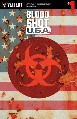 Bloodshot USA # 1 (Valiant Comics 2016) Bloodshot USA # 1 (Valiant Comics 2016)