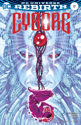 Cyborg # 17 (DC Comics 2017) Variant Cover Cyborg # 17 (DC Comics 2017) Variant Cover