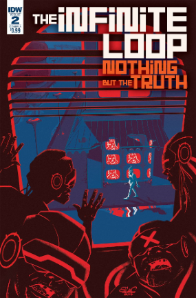 Infinite Loop: Nothing But the Truth # 2 of 6 (IDW Comics 2017) Infinite Loop: Nothing But the Truth # 2 of 6 (IDW Comics 2017)