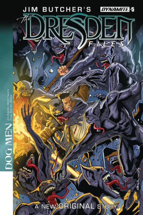 Dresden Files: Dog Men # 5 of 6 (Dynamite Comics 2017) Dresden Files: Dog Men # 5 of 6 (Dynamite Comics 2017)