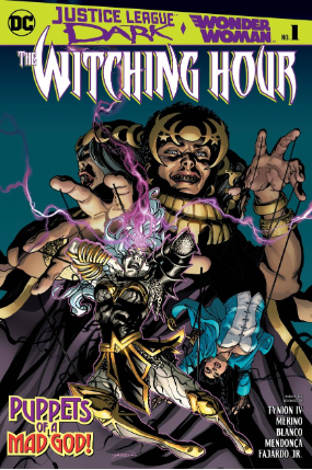 Justice League Dark And Wonder Woman : The Witching Hour # 1 (DC Comics 2018) Justice League Dark And Wonder Woman : The Witching Hour # 1 (DC Comics 2018)