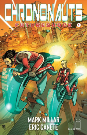 Chrononauts: Futureshock # 1 of 4 (Image Comics 2019) Chrononauts: Futureshock # 1 of 4 (Image Comics 2019)
