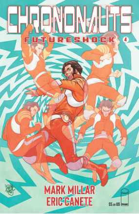 Chrononauts: Futureshock # 4 of 4 (Image Comics 2019) Chrononauts: Futureshock # 4 of 4 (Image Comics 2019)