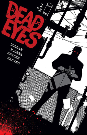 Dead Eyes # 1 (Image Comics 2019) Dead Eyes # 1 (Image Comics 2019)