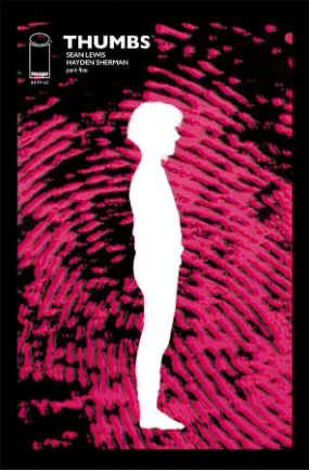 Thumbs # 5 of 5 (Image Comics 2019) Thumbs # 5 of 5 (Image Comics 2019)