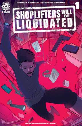 Shoplifters Will Be Liquidated # 1 (Aftershock Comics 2019) Shoplifters Will Be Liquidated # 1 (Aftershock Comics 2019)