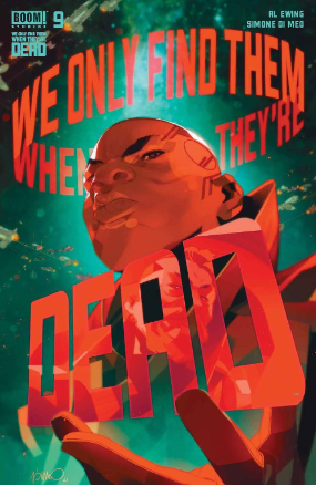We Only Find Them When They're Dead #  9 (Boom Studios 2021)