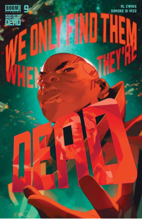 We Only Find Them When They're Dead # 9 (Boom Studios 2021) We Only Find Them When They're Dead # 9 (Boom Studios 2021)
