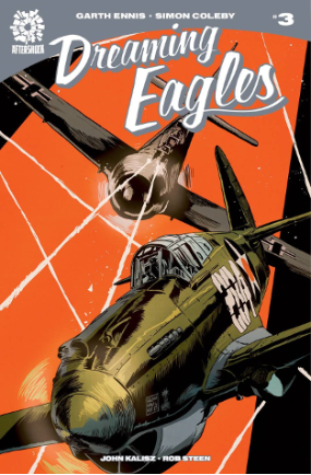 Dreaming Eagles # 3 of 6 (Aftershock Comics 2016) Dreaming Eagles # 3 of 6 (Aftershock Comics 2016)