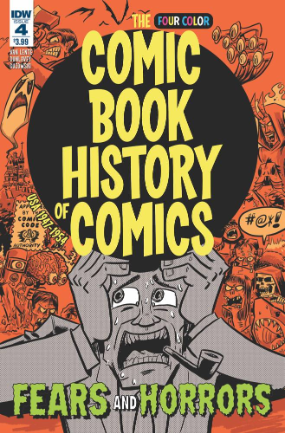 Comic Book History of Comics # 4 of 6 (IDW Publishing 2017) Comic Book History of Comics # 4 of 6 (IDW Publishing 2017)