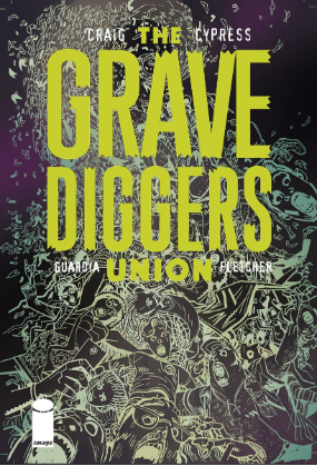 Gravediggers Union #  4 (Image Comics 2018)