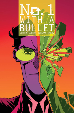 No 1 With A Bullet #  4 of 6 (Image Comics 2018)