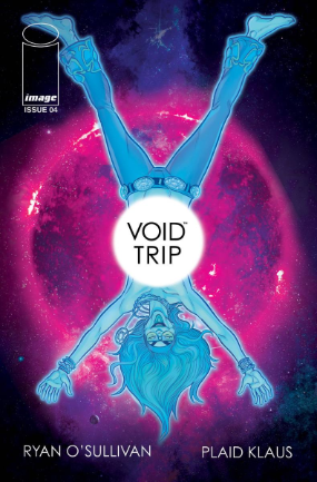 Void Trip # 4 of 5 (Image Comics 2018) Void Trip # 4 of 5 (Image Comics 2018)