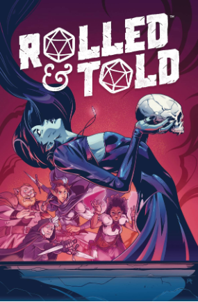 Rolled & Told # 6 (Lion Forge Comics 2018) Rolled & Told # 6 (Lion Forge Comics 2018)