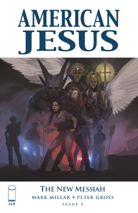 American Jesus: The New Messiah # 3 of 3 (Image Comics 2020) American Jesus: The New Messiah # 3 of 3 (Image Comics 2020)