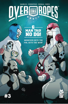 Over The Ropes # 3 (Mad Cave 2019) Over The Ropes # 3 (Mad Cave 2019)