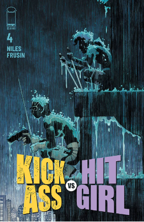 Kick-Ass Vs. Hit-Girl # 4 of 5 (Image Comics 2021) Kick-Ass Vs. Hit-Girl # 4 of 5 (Image Comics 2021)