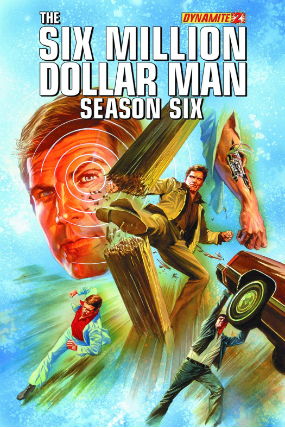 Six Million Dollar Man season 6 # 2 (Dynamite Comics 2014)