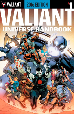 Valiant Universe Handbook 2016 (Valiant Comics 2016)