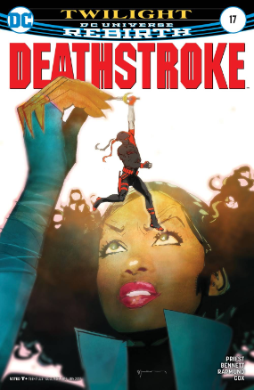 Deathstroke (2017) # 17 (DC Comics 2017) Deathstroke (2017) # 17 (DC Comics 2017)