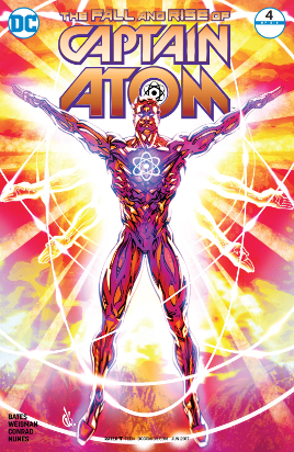 Fall and Rise of Captain Atom # 4 of 6 (DC Comics 2017) Fall and Rise of Captain Atom # 4 of 6 (DC Comics 2017)