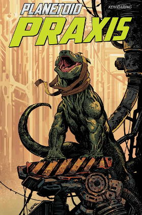 Planetoid Praxis #  3 of 6 (Image Comics 2017)