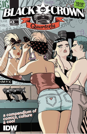 Black Crown Quarterly # 3 (IDW Publishing 2018) Black Crown Quarterly # 3 (IDW Publishing 2018)