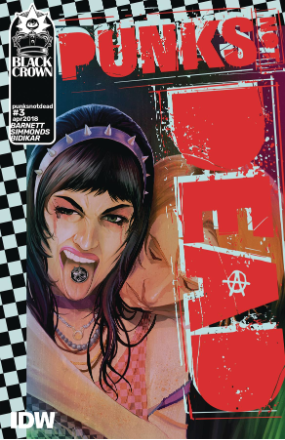 Punks Not Dead # 3 (IDW Publishing 2018) Punks Not Dead # 3 (IDW Publishing 2018)