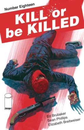 Kill or be Killed # 18 (Image Comics 2018) Kill or be Killed # 18 (Image Comics 2018)