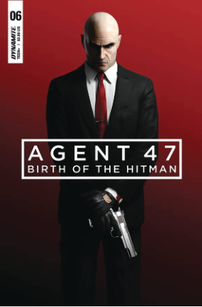 Agent 47: Birth Of The Hitman #  6 (Dynamite Comics 2018)