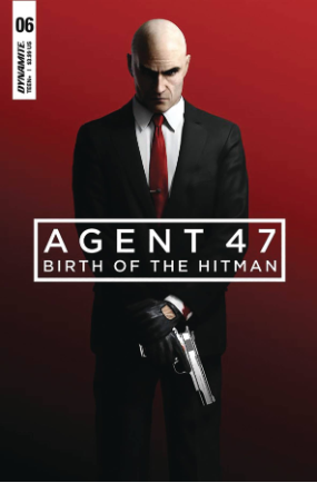 Agent 47: Birth Of The Hitman # 6 (Dynamite Comics 2018) Agent 47: Birth Of The Hitman # 6 (Dynamite Comics 2018)