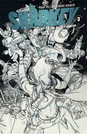 Sharkey The Bounty Hunter #  3 (Image Comics 2019) Sketch Cover