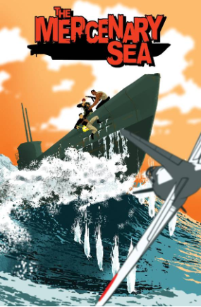 Mercenary Sea # 2 (Image Comics 2014)