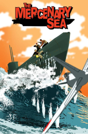 Mercenary Sea # 2 (Image Comics 2014) Mercenary Sea # 2 (Image Comics 2014)