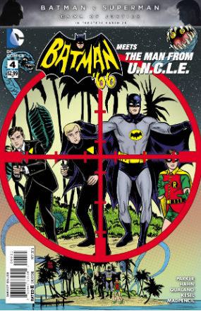 Batman '66 Meets The Man From U.N.C.L.E. # 4 (DC Comics 2016) Batman '66 Meets The Man From U.N.C.L.E. # 4 (DC Comics 2016)
