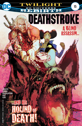 Deathstroke (2017) # 15 (DC Comics 2017) Deathstroke (2017) # 15 (DC Comics 2017)