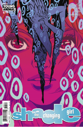 Shade The Changing Girl # 6 (DC Comics 2017) Shade The Changing Girl # 6 (DC Comics 2017)