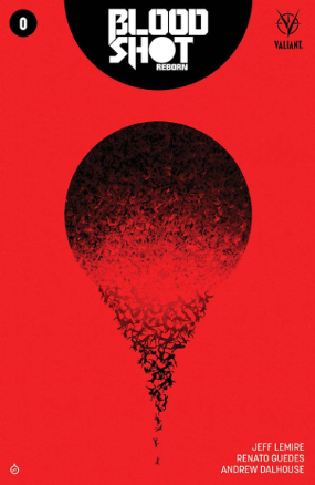 Bloodshot: Reborn # 0 (Valiant Comics 2015) Bloodshot: Reborn # 0 (Valiant Comics 2015)